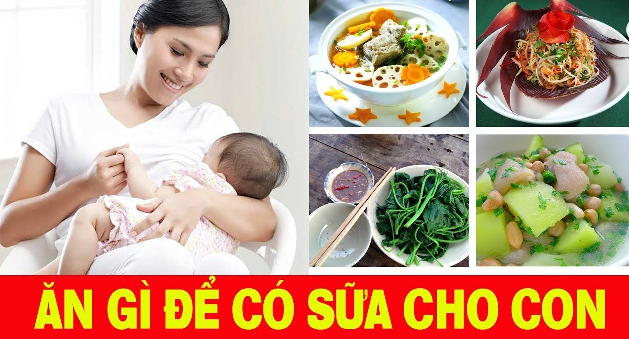 Phụ nữ sau sinh nên ăn gì nhiều sữa: 12 thực phẩm bà đẻ nên ăn